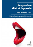 Kompendium klinické logopedie - Diagnostika a terapie poruch komunikace