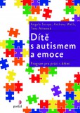 Dítě s autismem a emoce Dítě s autismem a emoce