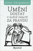Umění dostat v každé debatě za pravdu Umění dostat v každé debatě za pravdu