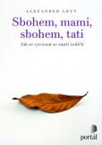 Sbohem, mami, sbohem, tati Sbohem, mami, sbohem, tati