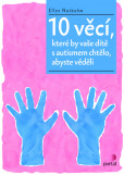 10 věcí, které by vaše dítě s autismem chtělo, abyste věděli