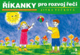 Říkanky pro rozvoj řeči Říkanky pro rozvoj řeči