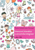 Intenzivní interakce a senzorická integrace Intenzivní interakce a senzorická integrace