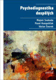 Psychodiagnostika dospělých Psychodiagnostika dospělých