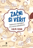 Začni si věřit Začni si věřit