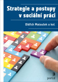 Strategie a postupy v sociální práci Strategie a postupy v sociální práci