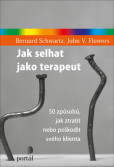 Jak selhat jako terapeut Jak selhat jako terapeut