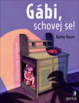 Gábi, schovej se! Gábi, schovej se!