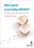 Kdo jsem a co tady dělám? Kdo jsem a co tady dělám?
