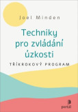 Techniky pro zvládání úzkosti Techniky pro zvládání úzkosti