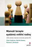 Manuál terapie systémů vnitřní rodiny Manuál terapie systémů vnitřní rodiny