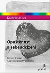 Opuštěnost a sebeodcizení Opuštěnost a sebeodcizení