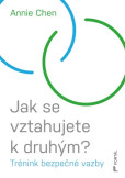 Jak se vztahujete k druhým?