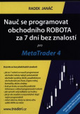 Nauč se programovat obchodního ROBOTA za 7 dní bez znalostí pro MetaTrader 4 Nauč se programovat obchodního ROBOTA za 7 dní bez znalostí pro MetaTrader 4