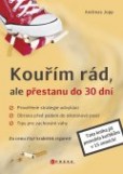 Kouřím rád, ale přestanu do 30 dní Kouřím rád, ale přestanu do 30 dní