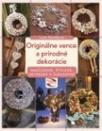 Originálne vence a prírodné dekorácie Originálne vence a prírodné dekorácie