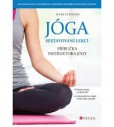 Jóga - sestavování lekcí Jóga - sestavování lekcí
