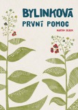 Bylinková první pomoc Bylinková první pomoc