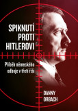 Spiknutí proti Hitlerovi Spiknutí proti Hitlerovi