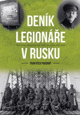 Deník legionáře v Rusku Deník legionáře v Rusku