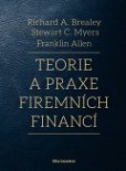 Teorie a praxe firemních financí Teorie a praxe firemních financí