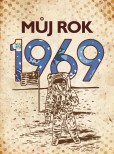 Můj rok 1969 Můj rok 1969