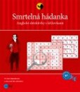 Smrtelná hádanka - Anglické detektivky s křížovkami Smrtelná hádanka - Anglické detektivky s křížovkami