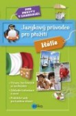 Jazykový průvodce pro přežití - Itálie Jazykový průvodce pro přežití - Itálie