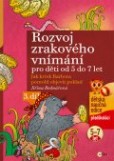 Rozvoj zrakového vnímání Rozvoj zrakového vnímání