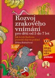 Rozvoj zrakového vnímání Rozvoj zrakového vnímání