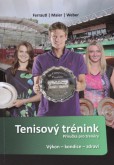 Tenisový trénink - Příručka pro trenéry Tenisový trénink - Příručka pro trenéry
