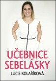 Učebnice sebelásky - 2. vydání Učebnice sebelásky - 2. vydání