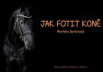 Jak fotit koně Jak fotit koně