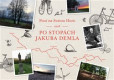Pouť na Svatou Horu aneb Po stopách Jakuba Demla Pouť na Svatou Horu aneb Po stopách Jakuba Demla