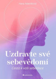 Uzdravte své sebevědomí Uzdravte své sebevědomí