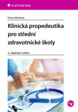 Klinická propedeutika pro střední zdravo Klinická propedeutika pro střední zdravo