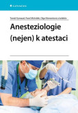 Anesteziologie (nejen) k atestaci Anesteziologie (nejen) k atestaci