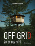Off Grid Life - Život bez sítí Off Grid Life - Život bez sítí
