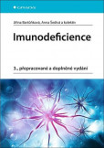 Imunodeficience (3., přepracované a doplněné vydání) Imunodeficience (3., přepracované a doplněné vydání)