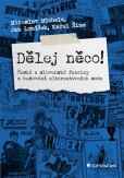 Dělěj něco! Dělěj něco!