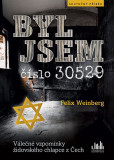 Byl jsem číslo 30529 - Válečné vzpomínky Byl jsem číslo 30529 - Válečné vzpomínky