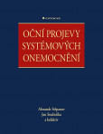 Oční projevy systémových onemocnění Oční projevy systémových onemocnění