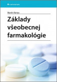 Základy všeobecnej farmakológie Základy všeobecnej farmakológie