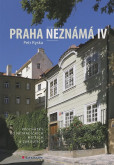 Praha neznámá IV Praha neznámá IV
