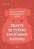 Zbavte se svého emočního batohu Zbavte se svého emočního batohu