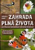 Zahrada plná života - Jak přilákat do za Zahrada plná života - Jak přilákat do za