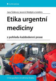 Etika urgentní medicíny z pohledu každodenní praxe Etika urgentní medicíny z pohledu každodenní praxe