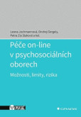 Péče on-line v psychosociálních oborech Péče on-line v psychosociálních oborech