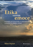 Etika versus emoce Etika versus emoce