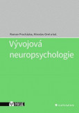 Vývojová neuropsychologie Vývojová neuropsychologie